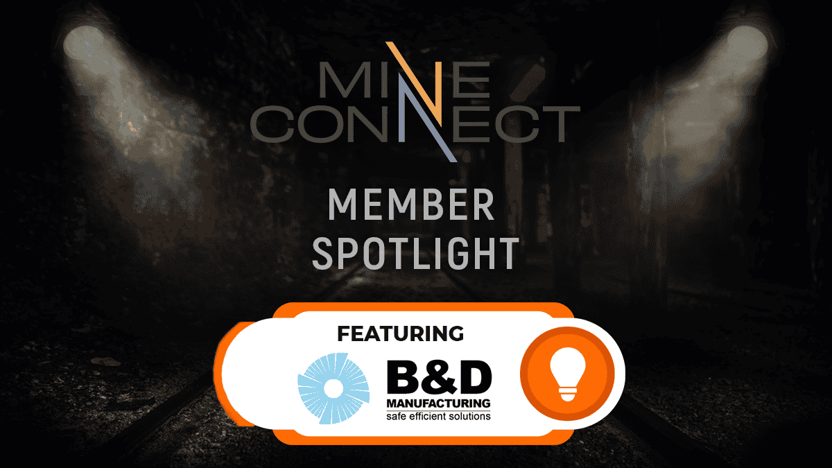 Member Spotlight: B&D Manufacturing Ltd. | MineConnect